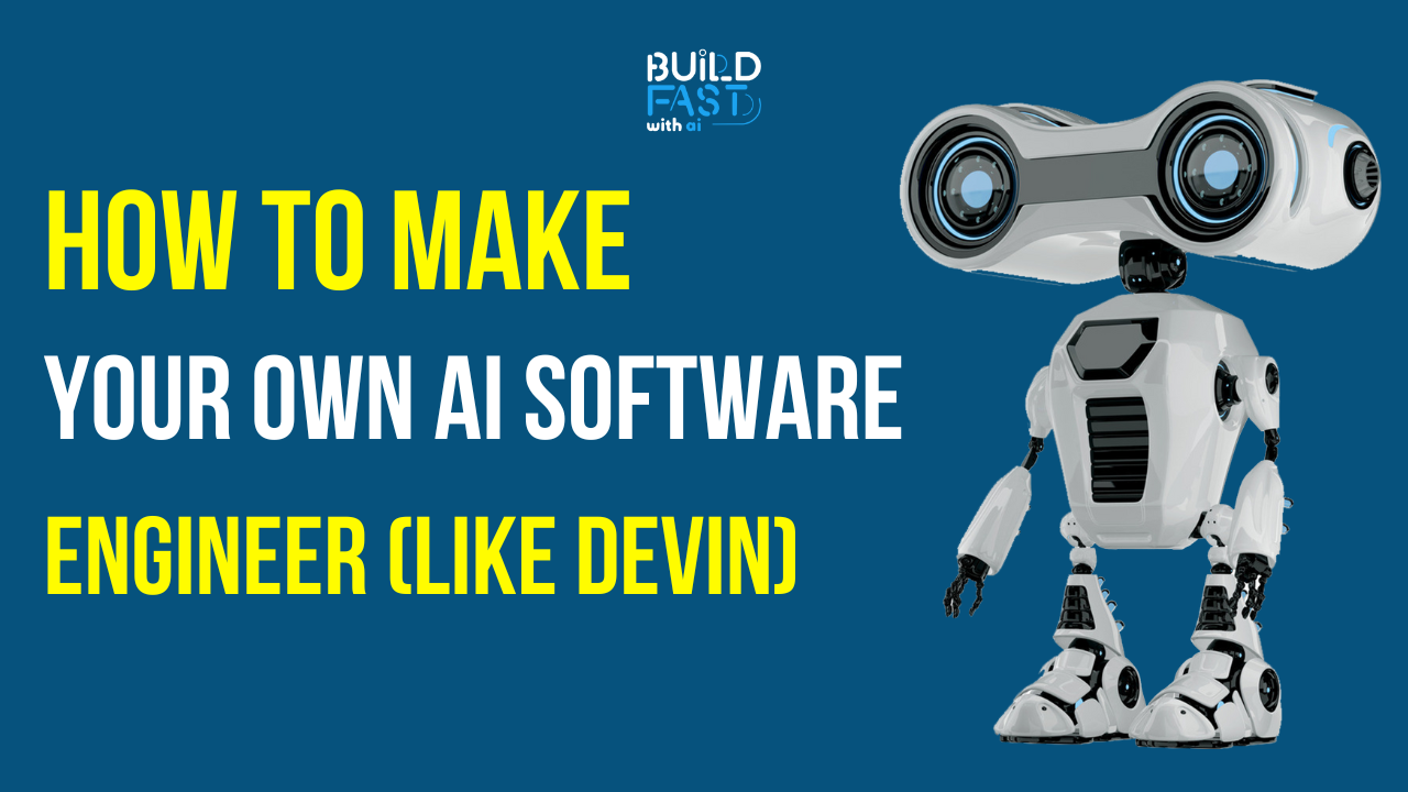 How to make your own AI software engineer (like Devin)