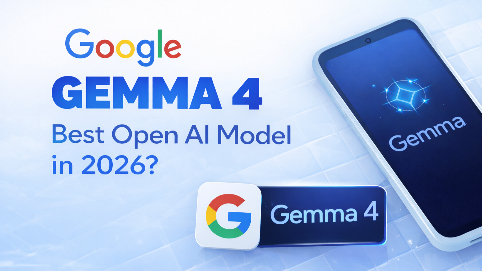 Google Gemma 4: Best Open AI Model in 2026?