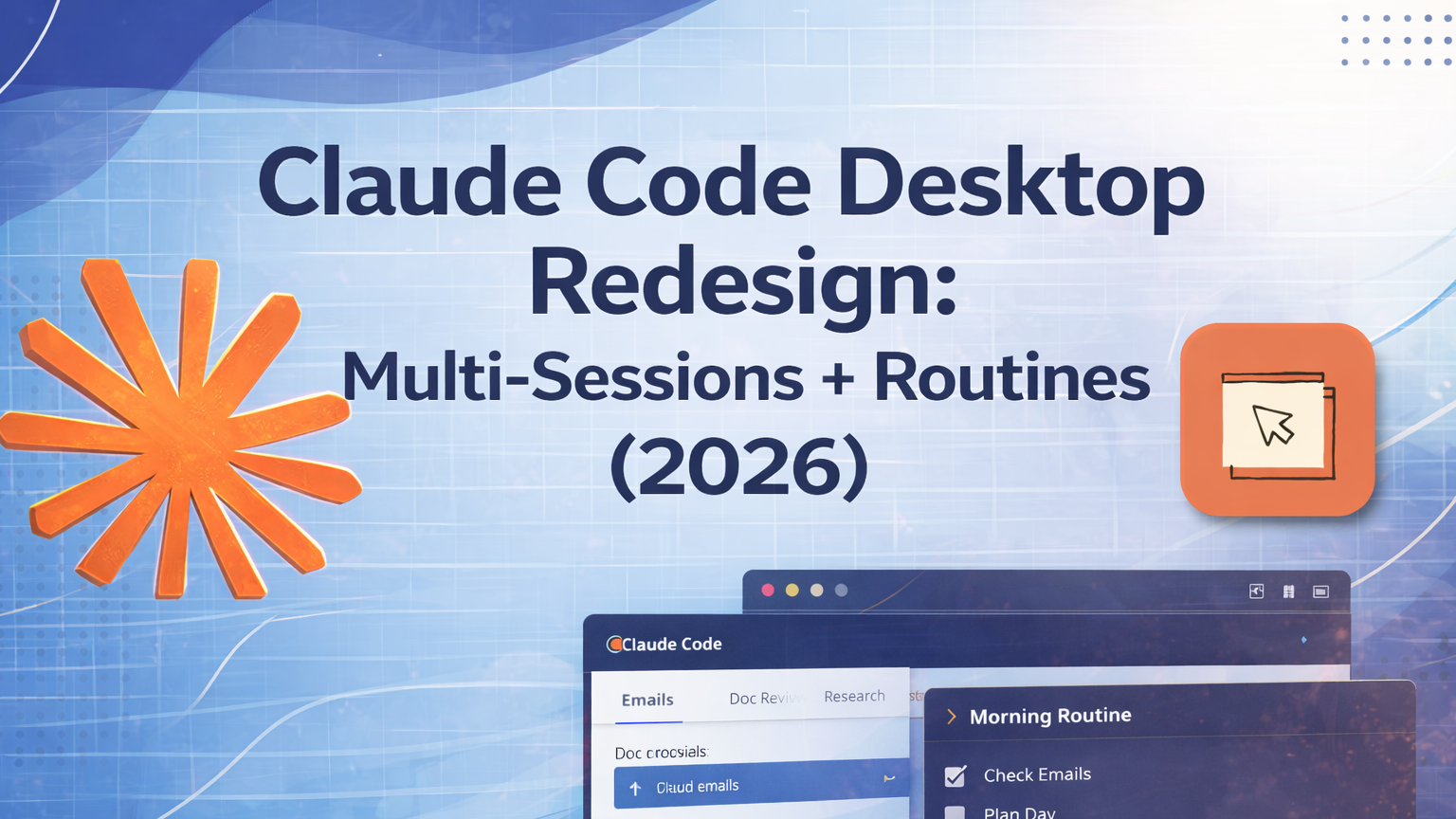Claude Code Desktop Redesign: Multi-Sessions + Routines (2026)